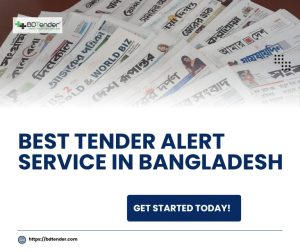 Best Tender Alert Service in Bangladesh